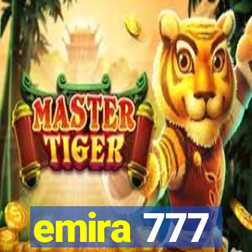 emira 777